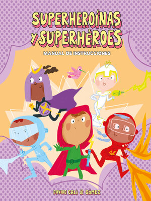 cover image of Superheroínas y superhéroes. Manual de instrucciones